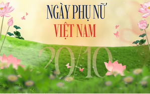 Những lời chúc ý nghĩa gửi tặng phụ nữ ngày 20-10