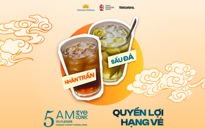 Khám phá quyền lợi hạng vé 5AM: Trải nghiệm đa sắc cùng Vietnam Airlines