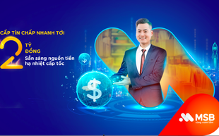 MSB áp dụng AI phê duyệt tín chấp cho doanh nghiệp trong 4 giờ