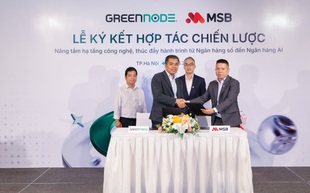 GreenNode và MSB mở rộng hợp tác chiến lược, thúc đẩy hành trình từ ngân hàng số đến ngân hàng AI