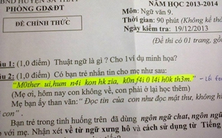 Đọc tin nhắn con như đọc mật thư!