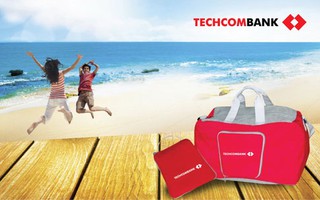 Techcombank “Nhận quà tiện ích, thỏa thích du hè”