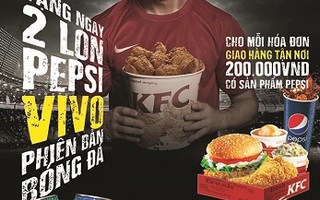 Thưởng thức Pepsi Vivo cùng KFC