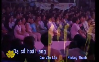 Phương Thanh hát khúc Dạ cổ hoài lang