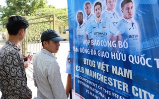 Vé trận Việt Nam - Man City chưa hút người mua