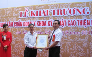 Khai trương  Trung tâm chẩn đoán y khoa đầu tiên tại miền Trung