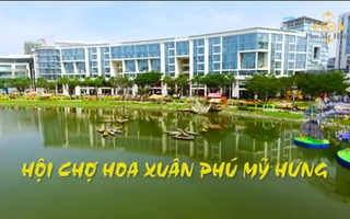 Trailer - Hội chợ Hoa Xuân Phú Mỹ Hưng