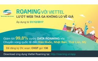 Công tác, du lịch Mỹ - Nhật - Thái - Hàn dùng data roaming Viettel với giá chỉ từ 400 đồng/MB