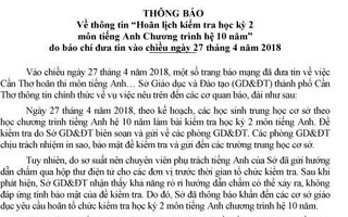 Chuyên viên gửi nhầm đáp án trước giờ thi, HS lớp 8,9 toàn TP Cần Thơ "ôm hận"