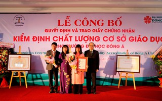 Trường Đại học Đông Á đạt chuẩn kiểm định chất lượng giáo dục