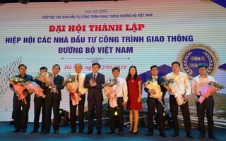 Thành lập Hiệp hội các nhà đầu tư công trình giao thông đường bộ Việt Nam