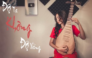 Nhiều bản cover "Độ ta không độ nàng" bốc hơi, lật tẩy nghệ sĩ Việt thấp kém