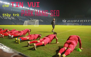 (eMagazine) - Chờ tin vui của thầy trò Park Hang-seo từ BuriRam