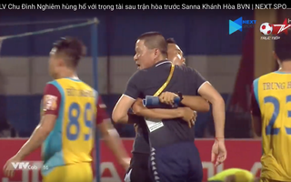 HLV Chu Đình Nghiêm “đòi ăn thua" với trọng tài