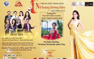 Ai cấp phép chương trình "Tôn vinh nữ hoàng thương hiệu Việt Nam 2019"?