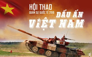 [eMagazine] - Hội thao quân sự quốc tế 2019: Dấu ấn đội tuyển xe tăng Việt Nam