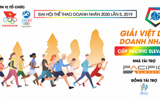 Đại hội thể thao doanh nhân Olympic 2030 lần 5/2019 với thông điệp bảo vệ môi trường