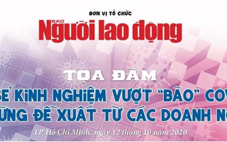 Mời dự tọa đàm chia sẻ kinh nghiệm vượt “bão” COVID-19