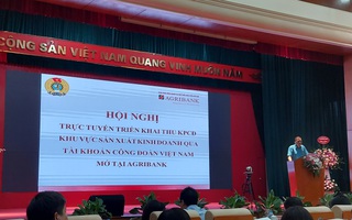 Thu kinh phí Công đoàn qua tài khoản Công đoàn Việt Nam mở tại Agribank