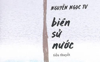 "Biên sử nước" của Nguyễn Ngọc Tư- trăn trở về sự tồn tại