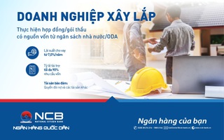 NCB đẩy mạnh cho vay sản xuất kinh doanh cuối năm