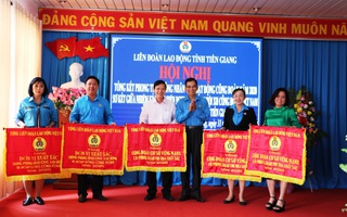 LĐLĐ Tiền Giang chăm lo tốt đời sống vật chất, tinh thần cho công nhân