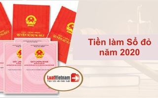 Toàn bộ các khoản tiền phải nộp khi làm Sổ đỏ năm 2020