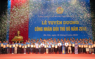Hà Nội: Xét chọn, tuyên dương công nhân giỏi thủ đô