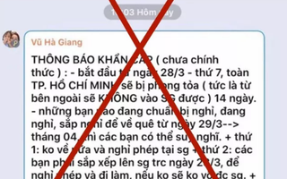 Không có chuyện TP HCM bị phong tỏa 14 ngày!