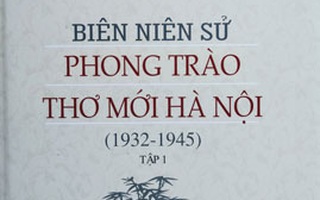 Tái hiện sinh quyển lịch sử phong trào Thơ mới