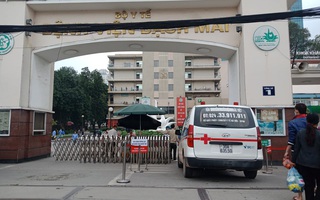 Bệnh viện Bạch Mai ra thông báo khẩn "nội bất xuất, ngoại bất nhập"