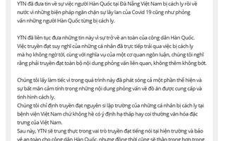 Đài Hàn Quốc xin lỗi vụ khách Hàn chê khu cách ly Việt Nam