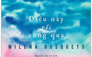 "Điều này rồi cũng qua" - Lớn lao tình mẹ