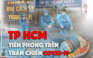 [eMagazine] Chống dịch Covid-19: Điều khó tin ở TP HCM (PHẦN 2)