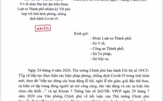 UBND TP HCM ra công văn khẩn, đề nghị tạm dừng tổ chức Đại hội Đoàn Luật sư TP