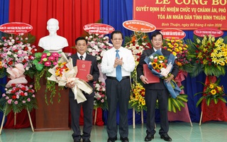 Bình Thuận có tân Chánh án, Phó chánh án tòa tỉnh