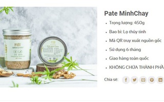 Thêm 6 người mắt mờ, tức ngực... khi ăn pate Minh Chay