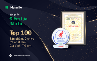 Manulife Việt Nam được bình chọn “Top 100 sản phẩm, dịch vụ tốt nhất cho gia đình và trẻ em”