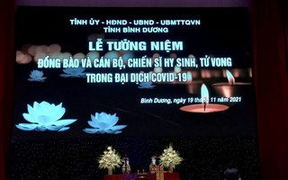 Bình Dương tưởng niệm, tri ân những đồng bào và cán bộ chiến sĩ đã mất trong đại dịch Covid-19