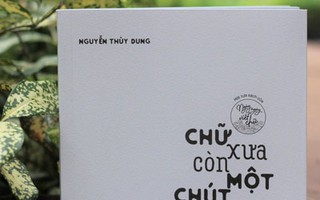 Chữ xưa còn một chút này