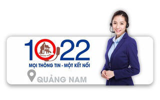 Quảng Nam giải đáp thông tin về Covid-19 qua tổng đài 1022