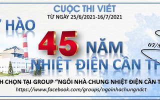 Nhiệt điện Cần Thơ - 45 năm xây dựng và phát triển