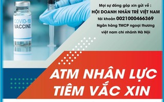 Hội Doanh nhân trẻ vận động kinh phí hỗ ATM Nhân lực tiêm vắc-xin