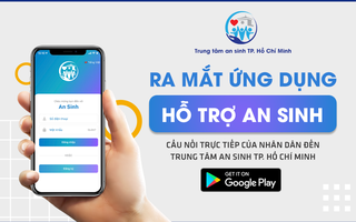 Cần biết: Người dân TP HCM có thể tải ứng dụng An sinh để yêu cầu cứu trợ thực phẩm, y tế