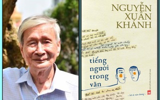 Phát hành Sách kỷ niệm 100 ngày mất nhà văn Nguyễn Xuân Khánh