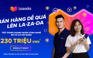 Dễ dàng trở thành nhà bán hàng trên sàn Lazada