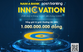Gia hạn cuộc thi sáng tạo công nghệ Nam A Bank – Open Banking Innovation