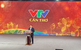 Ra mắt kênh truyền hình quốc gia VTV Cần Thơ