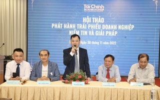 Tiềm năng phát triển của thị trường trái phiếu còn rất lớn