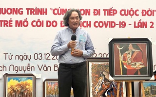 Triển lãm tranh quyên tiền ủng hộ trẻ em mồ côi do đại dịch COVID-19